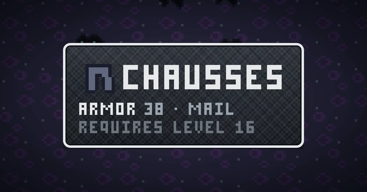 CHAUSSES, a base item legs in Ada's Trail, shown on the map of THE RIFT where it drops