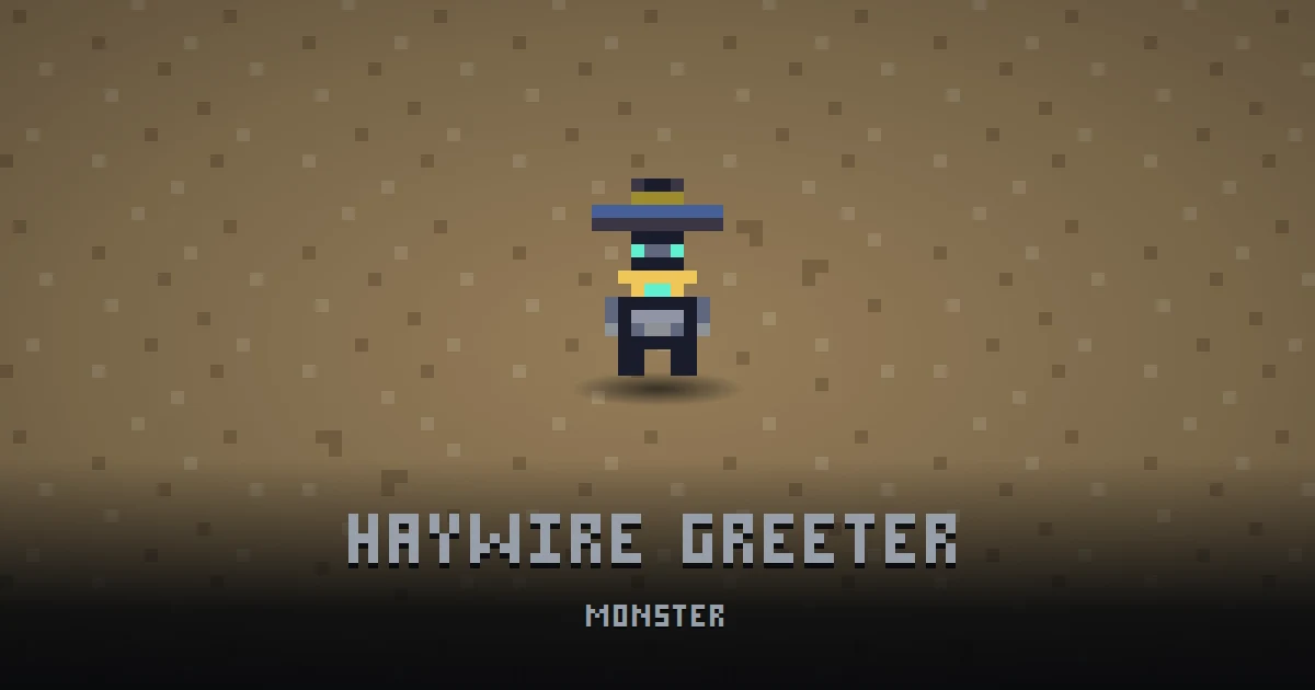 HAYWIRE GREETER, monster of BOOT HILL in Ada's Trail, shown on the map of the level it patrols